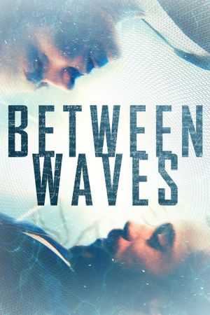 Between Waves's poster