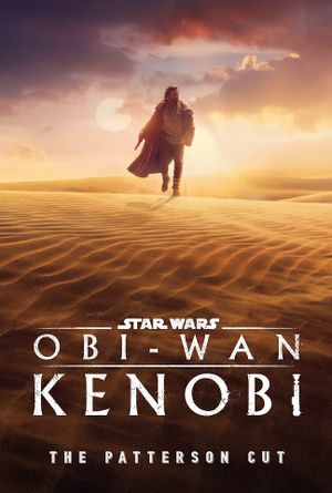 Obi-Wan Kenobi - The Patterson Cut's poster