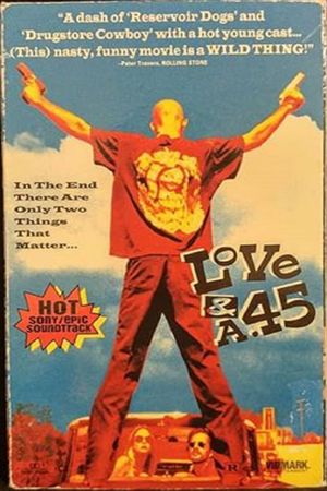 Love and a .45's poster