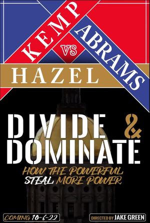 Divide & Dominate: How the Powerful Steal More Power's poster