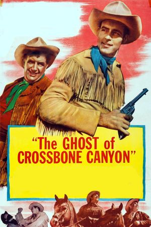 The Ghost of Crossbone Canyon's poster