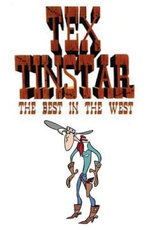 Tex Tinstar: The Best in the West's poster