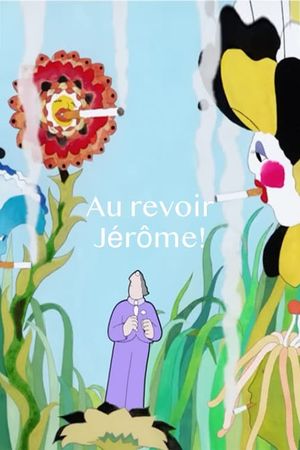 Goodbye Jerome!'s poster