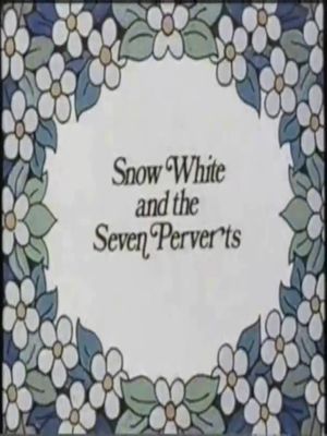 Snow White and the Seven Perverts's poster image