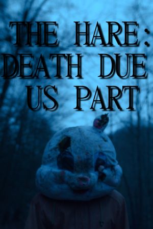 The Hare: Death Do Us Part's poster
