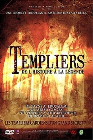 The Knights Templar: From History To Legend's poster