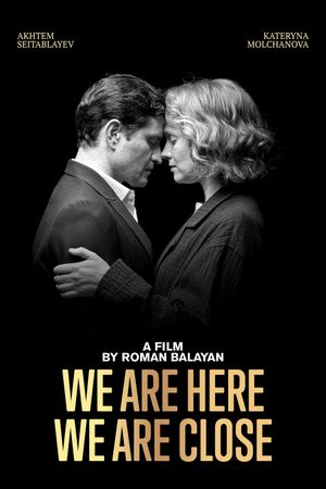 We Are Here We Are Close's poster image