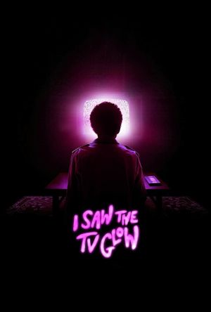 I Saw the TV Glow's poster