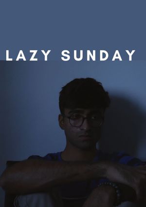 Lazy Sunday's poster