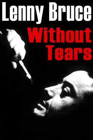 Lenny Bruce: Without Tears's poster