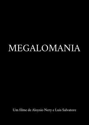 Megalomania's poster