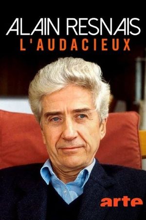 Alain Resnais, l'audacieux's poster
