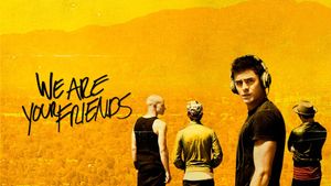 We Are Your Friends's poster