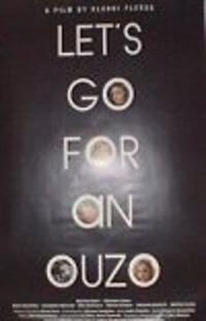 Let's Go for an Ouzo's poster
