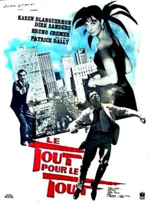 Le tout pour le tout's poster