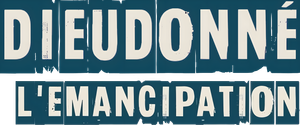 Dieudonné - L'Émancipation's poster