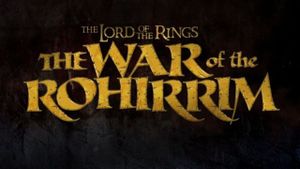 The Lord of the Rings: The War of the Rohirrim's poster