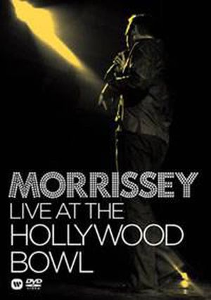 Morrissey - Live at the Hollywood Bowl's poster