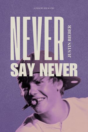 Justin Bieber: Never Say Never's poster