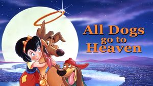 All Dogs Go to Heaven's poster
