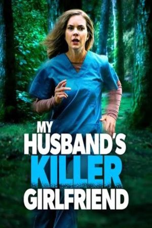 My Husbands Killer Girlfriend's poster