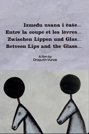 Between Lips and Glass's poster