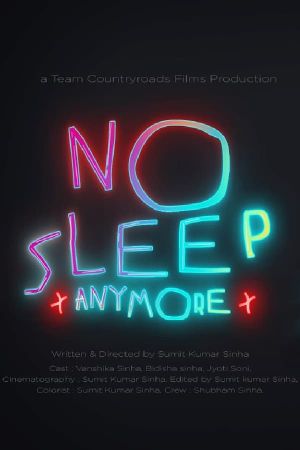 No Sleep Anymore's poster