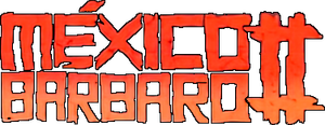 Mexico Barbaro 2's poster