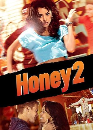 Honey 2's poster
