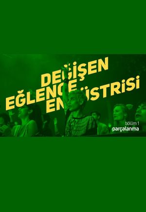 Değişen Eğlence Endüstrisi's poster image