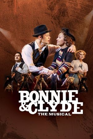 Bonnie & Clyde: The Musical's poster