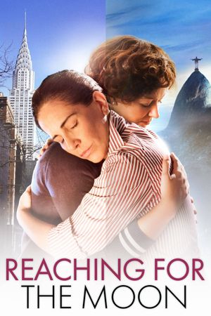Reaching for the Moon's poster
