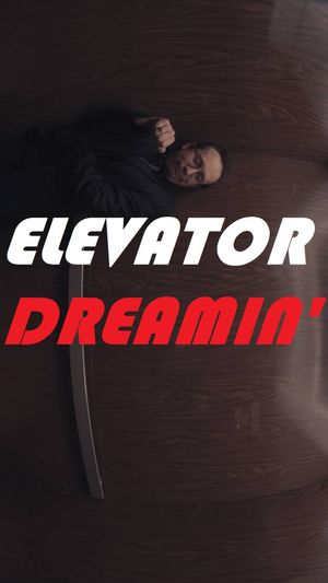 Elevator Dreamin''s poster