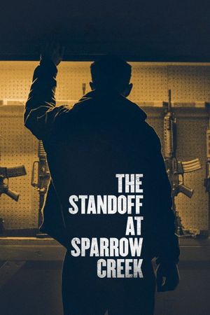 The Standoff at Sparrow Creek's poster