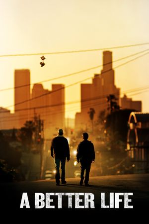 A Better Life's poster