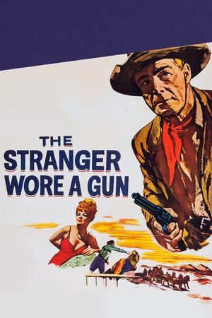 The Stranger Wore a Gun's poster