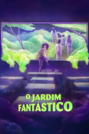 The Fantastic Garden's poster