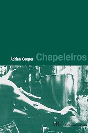 Chapeleiros's poster