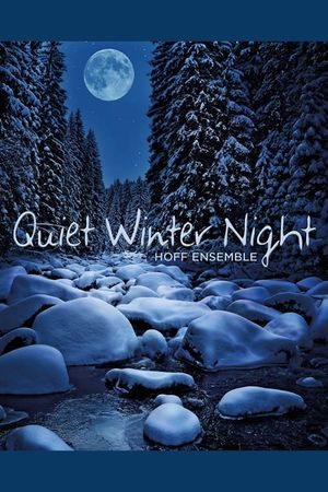 Hoff Ensemble - Quiet Winter Night's poster