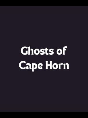 Ghosts of Cape Horn's poster
