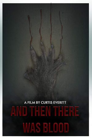And Then There Was Blood's poster