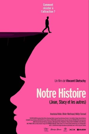 Notre histoire (Jean, Stacy et les autres)'s poster