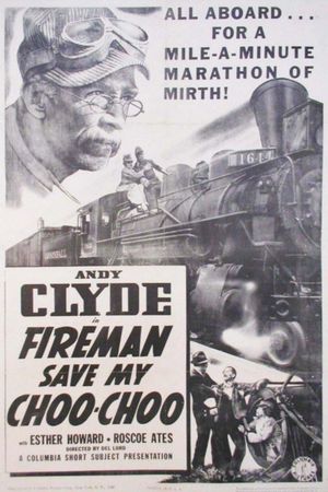 Fireman, Save My Choo-Choo's poster