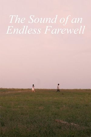 The Sound of an Endless Farewell's poster