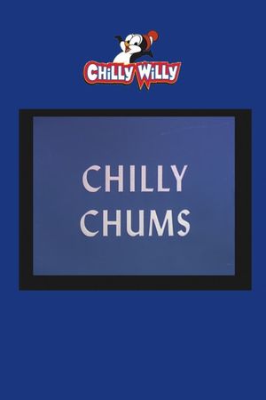 Chilly Chums's poster