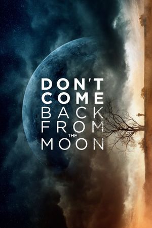 Don't Come Back from the Moon's poster image