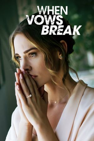 When Vows Break's poster