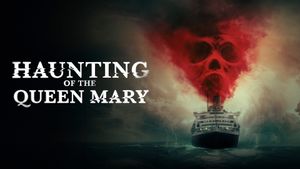 Haunting of the Queen Mary's poster