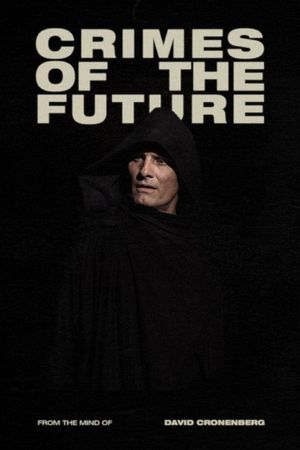 Crimes of the Future's poster