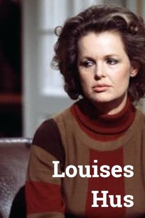 Louises hus's poster